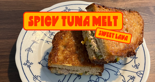 Recette #3 : Spicy Tuna Melt x Sweet Lava
